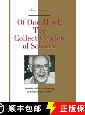 【3-4周达】Of One Mind : The Collectivization of Science [9781563960659]
