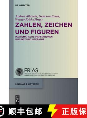 预订 Zahlen, Zeichen Und Figuren: Mathematische Inspirationen in Kunst Und Literatur [9783110229059]