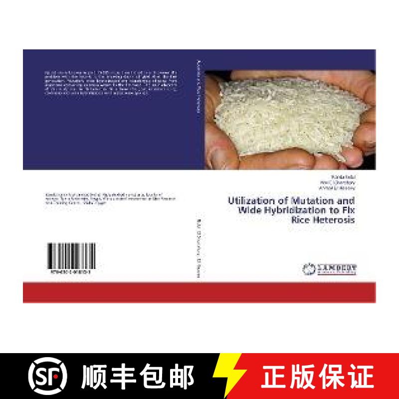 预订 Utilization of Mutation and Wide Hybridization to Fix Rice Heterosis [9786202018135]
