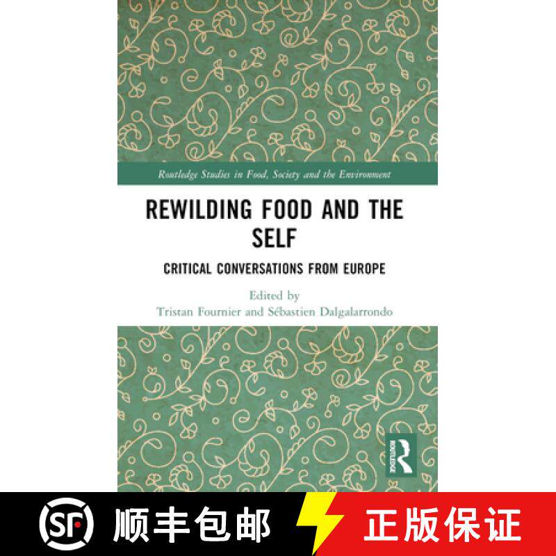【3-4周达】Rewilding Food and the Self: Critical Conversations from Europe [9781032152936]