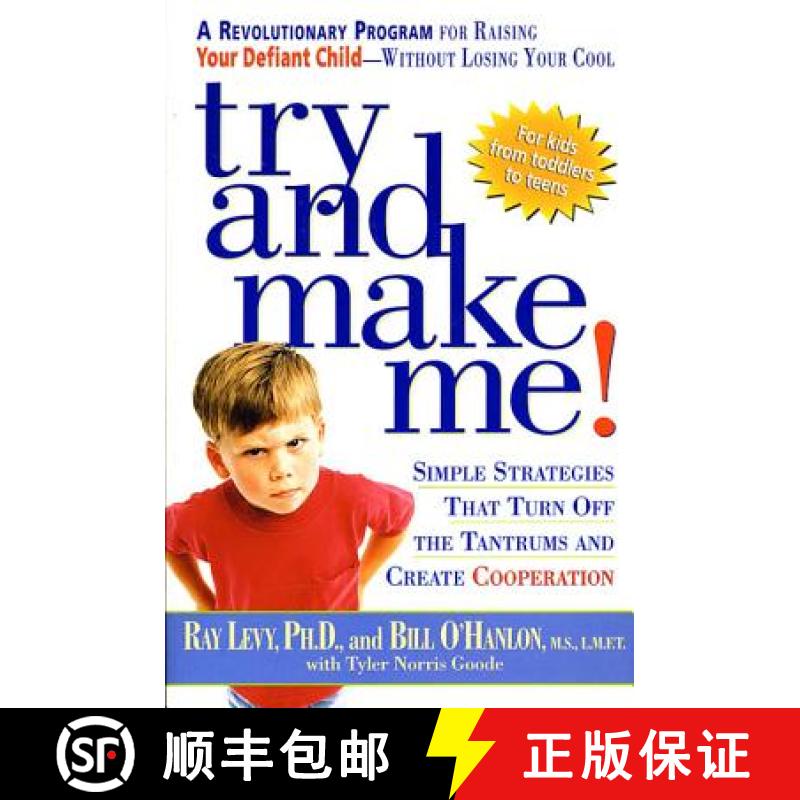 【3-4周达】Try and Make Me!: Simple Strategies That Turn Off the Tantrums and Create Cooperation [9781579545536]