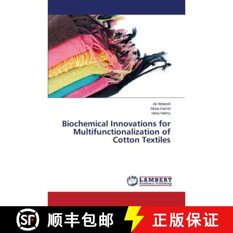 预订 Biochemical Innovations for Multifunctionalization of Cotton Textiles [9783659689970]