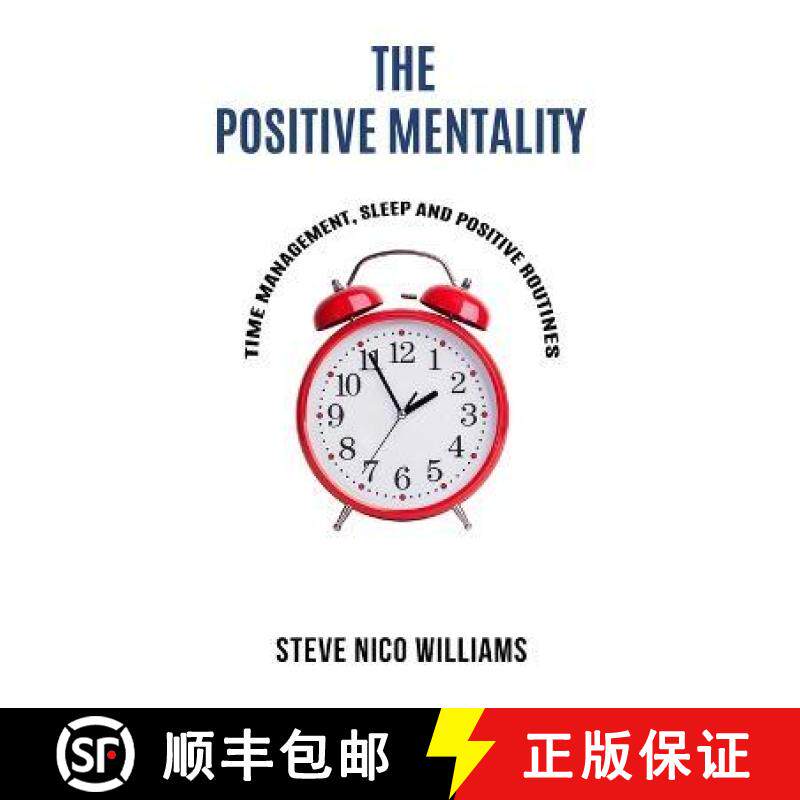 预订 The Positive Mentality: Time Management, Sleep and Positive Routines [9781805340089]