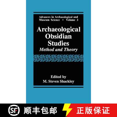【3-4周达】Archaeological Obsidian Studies: Method and Theory [9780306458040]