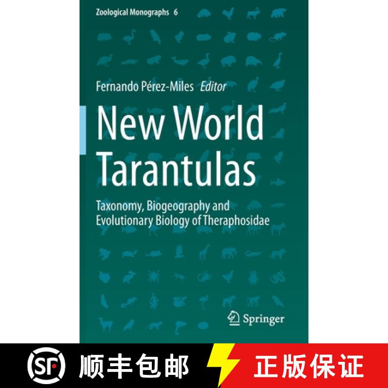 【3-4周达】New World Tarantulas : Taxonomy, Biogeography and Evolutionary Biology of Theraphosidae [9783030486464]