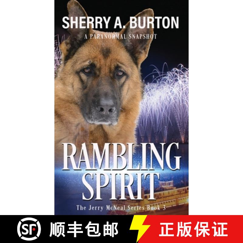 【3-4周达】Rambling Spirit: Join Jerry McNeal And His Ghostly K-9 Partner As They Put Their Gifts To ... [9781951386177]