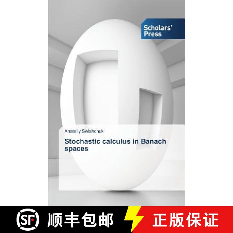 预订 Stochastic calculus in Banach spaces [9783639664997]