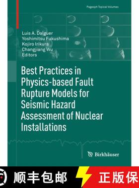【3-4周达】Best Practices in Physics-Based Fault Rupture Models for Seismic Hazard Assessment of Nucl... [9783319727080]