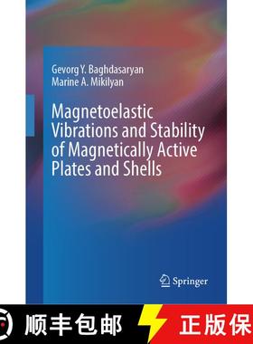 【3-4周达】Magnetoelastic Vibrations and Stability of Magnetically Active Plates and Shells [9783031603068]