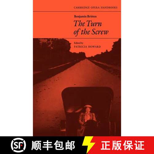【3-4周达】Benjamin Britten: The Turn of the Screw: - Benjamin Britten: The Turn of the Screw [9780521283564]