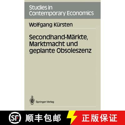 【3-4周达】Secondhand-Märkte, Marktmacht und geplante Obsoleszenz [9783540502647]