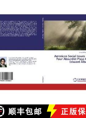 预订 American Social Issues in Four Absurdist Plays by Edward Albee [9786202016162]