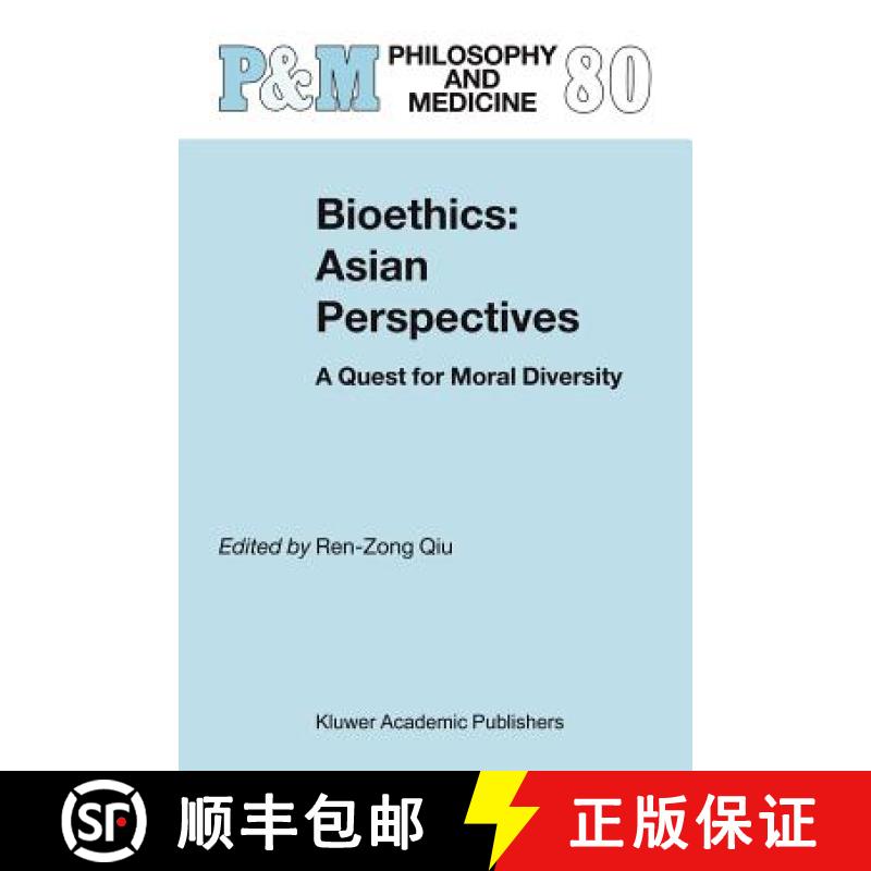 【3-4周达】Bioethics: Asian Perspectives : A Quest for Moral Diversity [9789048165094]