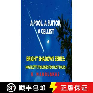 【3-4周达】A Pool, A Suitor, ACellist: Bright Shadows Series: Novelette Trilogies For Busy Folks [9780989854535]