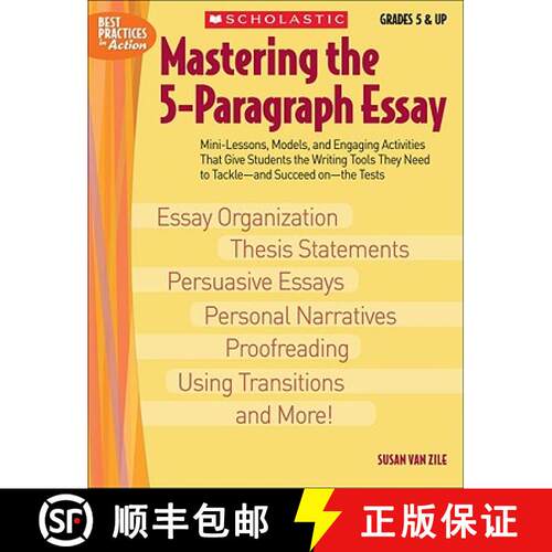 【3-4周达】Mastering the 5-Paragraph Essay: Mini-Lessons, Models, and Engaging Activities That Give S... [9780439635257]