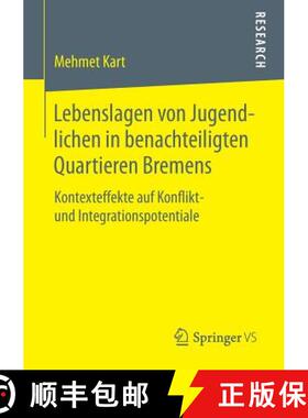 【3-4周达】Lebenslagen von Jugendlichen in benachteiligten Quartieren Bremens : Kontexteffekte auf Ko... [9783658060657]