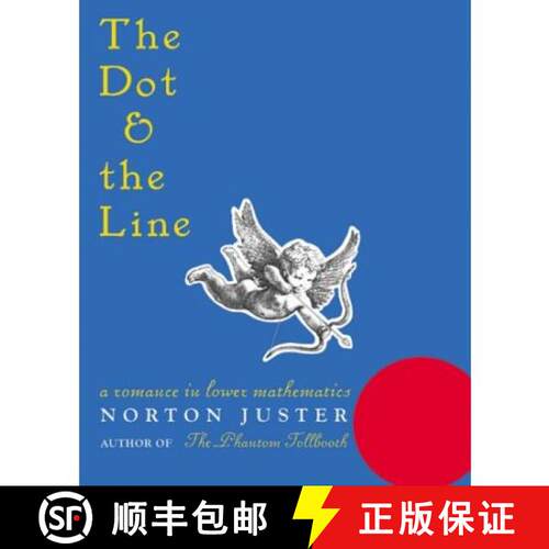 【3-4周达】精装 The Dot and the Line: A Romance in Lower Mathematics: A Romance in Lower Mathematics [9781587170669]