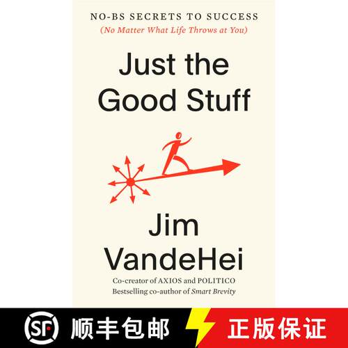 【3-4周达】精装 Just the Good Stuff: No-BS Secrets to Success (No Matter What Life Throws at You) [9780593796375]