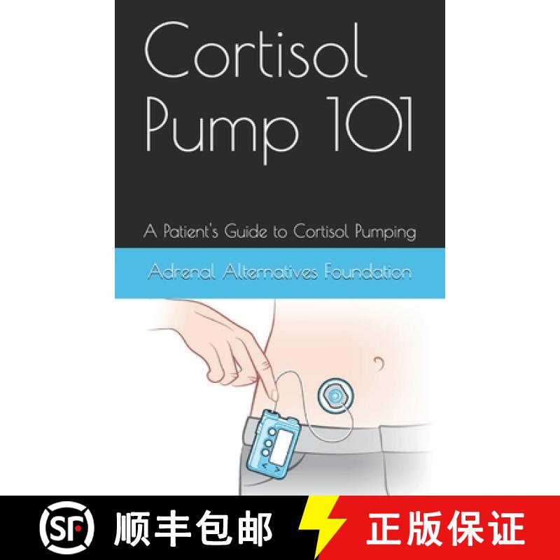 【3-4周达】Cortisol Pump101: A Patient's Guide to Managing the Cortisol Pumping Method [9781734907315]