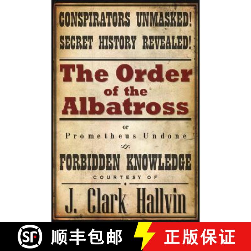 预订 The Order of the Albatross: Prometheus Undone [9780615785097]