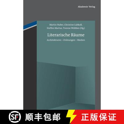 【3-4周达】精装 Literarische R ume : Architekturen - Ordnungen - Medien [9783050056524]