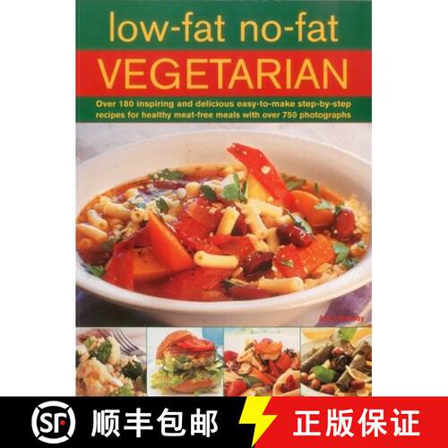 【3-4周达】Low-fat, No-fat Vegetarian: Over 180 Inspiring and Delicious Easy-to-make Step-by-step Rec... [9781780190792]