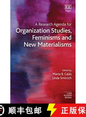 【3-4周达】Research Agenda for Organization Studies, Feminisms and New Materialisms [9781800881266]