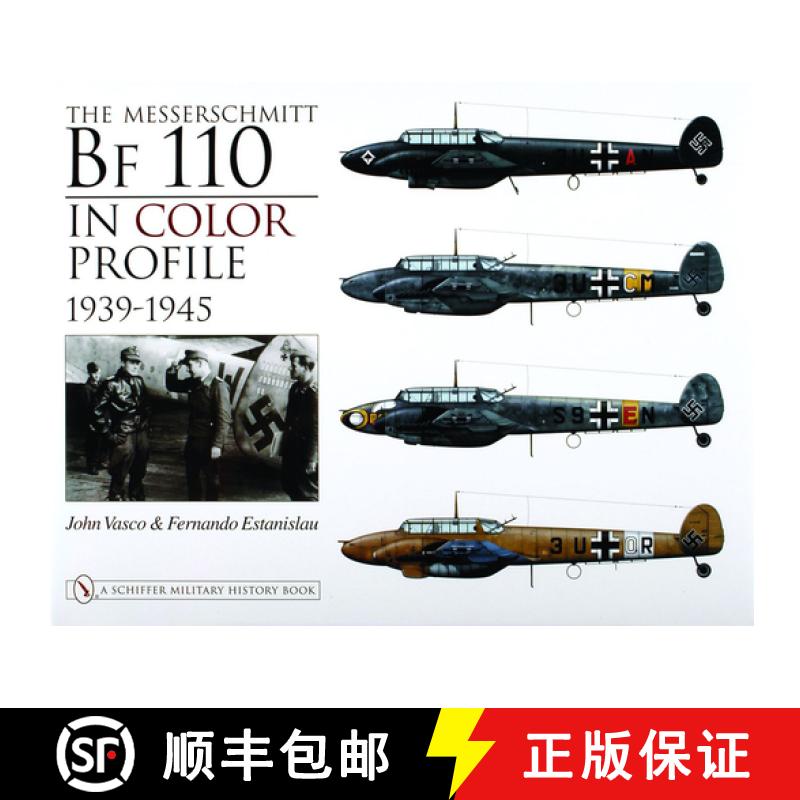 【3-4周达】Messerschmitt Bf 110 in Color Profile: 1939-1945: 1939-1945 [9780764322549]