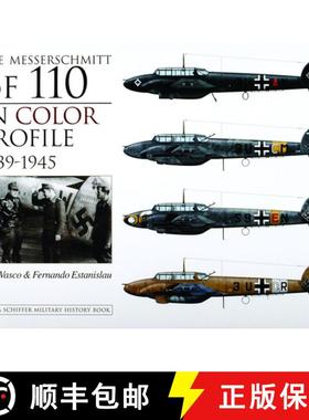 【3-4周达】Messerschmitt Bf 110 in Color Profile: 1939-1945: 1939-1945 [9780764322549]