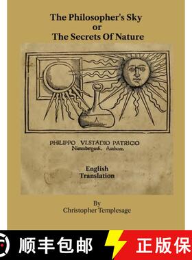 【3-4周达】The Philosopher's Sky or The Secrets Of Nature [9781304821041]