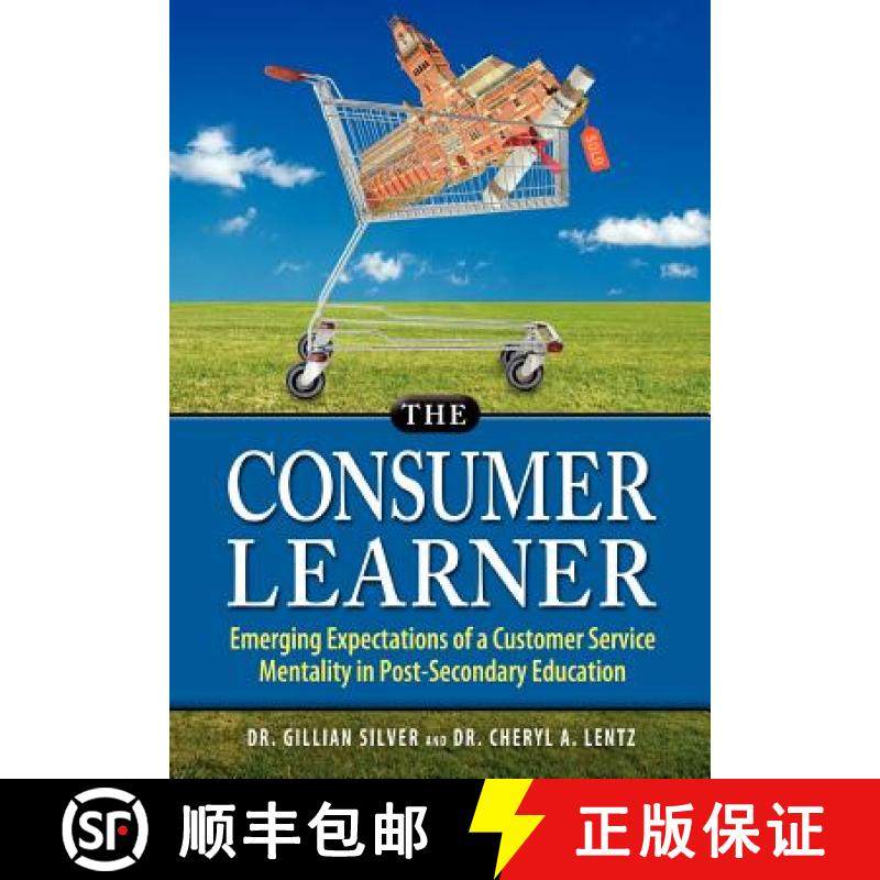 【3-4周达】The Consumer Learner: Emerging Expectations of a Customer Service Mentality in Post-Second... [9780982874042]