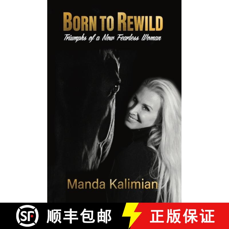 预订 Born to Rewild: Triumphs of a Now Fearless Woman [9781953652881]