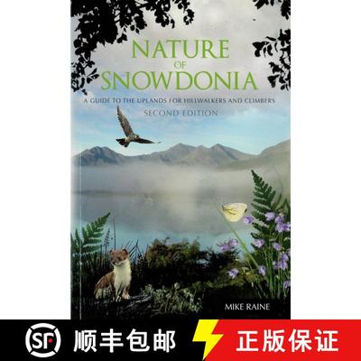 【3-4周达】Nature of Snowdonia: A Guide to the Uplands for Hillwalkers and Climbers [9781906095680]