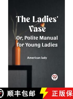 【3-4周达】Ladies' VaseOr, Polite Manual for Young Ladies (Edition2023) [9789362761385]