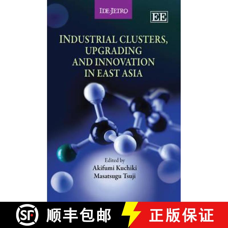 【3-4周达】Industrial Clusters, Upgrading and Innovation in East Asia [9780857935120]