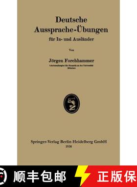 【3-4周达】Deutsche Aussprache-UEbungen Fur In- Und Auslander [9783662312797]