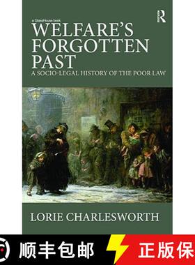 【3-4周达】Welfare's Forgotten Past : A Socio-Legal History of the Poor Law [9780415477383]