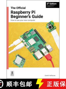 【3-4周达】The Official Raspberry Pi Beginner's Guide 5th Edition: How to Use Your New Computer [9781912047260]