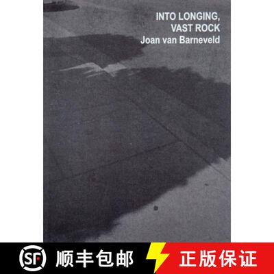 【3-4周达】Joan Van Barneveld: Into Longing, Vast Rock: A Staying at Age: Taking the Off-Stage to the... [9789491677205]
