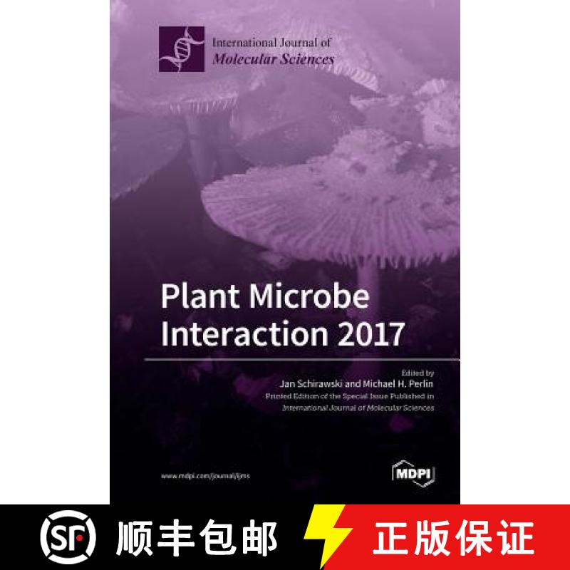 【2-3周达】Plant Microbe Interaction 2017 [9783038973287]