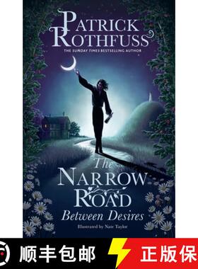 【3-4周达】The Narrow Road Between Desires : A Kingkiller Chronicle Novella [9781399616225]