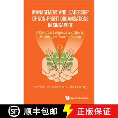 预订 精装 Management And Leadership Of Non-profit Organisations In Singapore: A Common Language And S... [9789811251498]