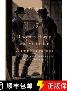 【3-4周达】Thomas Hardy and Victorian Communication : Letters, Telegrams and Postal Systems [9783319804903]