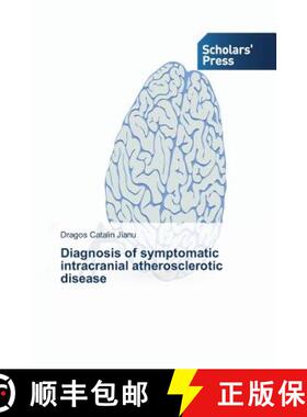 预订 Diagnosis of symptomatic intracranial atherosclerotic disease [9783639762440]