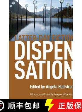 预订 Dispensation: Latter-Day Fiction [9780984360307]