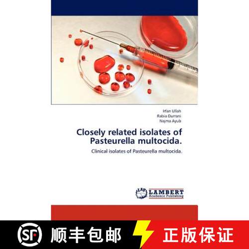 预订 Closely related isolates of Pasteurella multocida. [9783845404622]