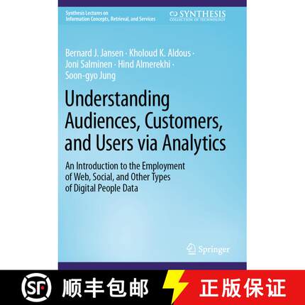 【3-4周达】Understanding Audiences, Customers, and Users via Analytics: An Introduction to the Employ... [9783031419355]