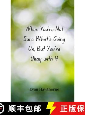 【3-4周达】When You're Not Sure What's Going On, But You're Okay with It [9783690857789]