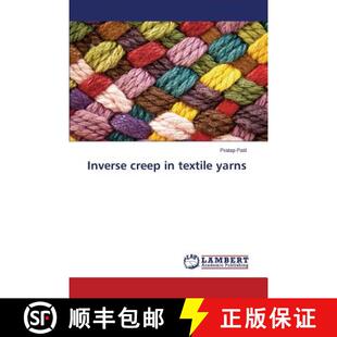 预订 Inverse creep in textile yarns [9783659424779]