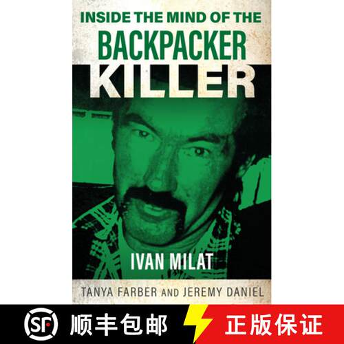 【3-4周达】Inside the Mind of the Backpacker Killer: Ivan Milat [9781802473377]